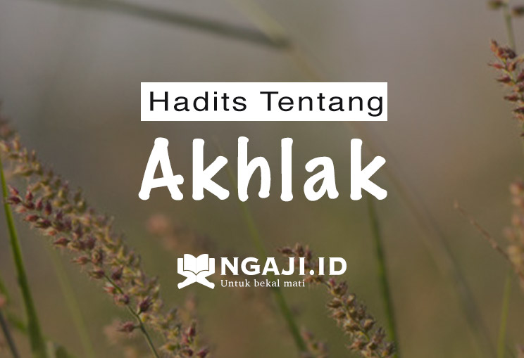 Hadits Tentang Akhlak