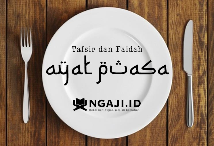 Tafsir dan Faidah Ayat Puasa – Khutbah Jum’at Tentang Puasa Ramadhan Singkat