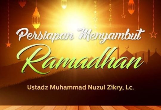 Ceramah Tentang Puasa Persiapan Menyambut Ramadhan
