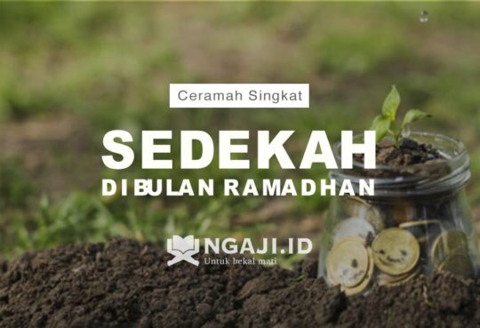 Ceramah Singkat Tentang Sedekah di Bulan Ramadhan - Ngaji.ID