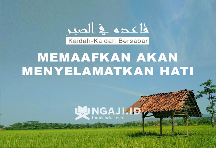 4# Memaafkan Akan Menyelamatkan Hati