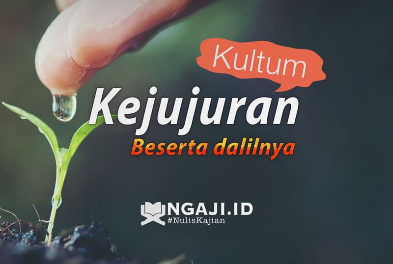 Kultum Singkat Tentang Kejujuran Beserta Dalilnya