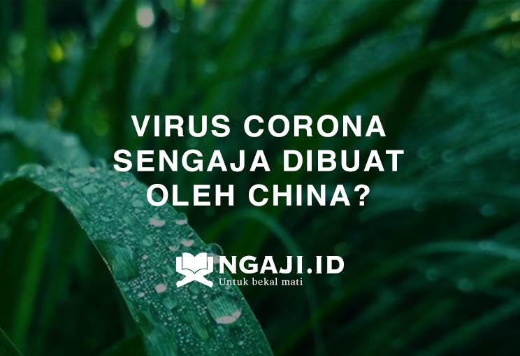 Apakah Virus Corona Sengaja Dibuat Oleh China? Begini jawaban Ustadz Abu Yahya Badrusalam