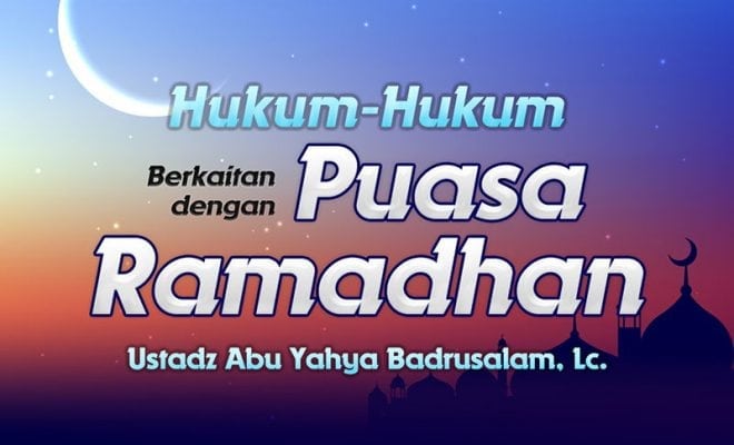 Hukum-Hukum Berkaitan dengan Puasa Ramadhan