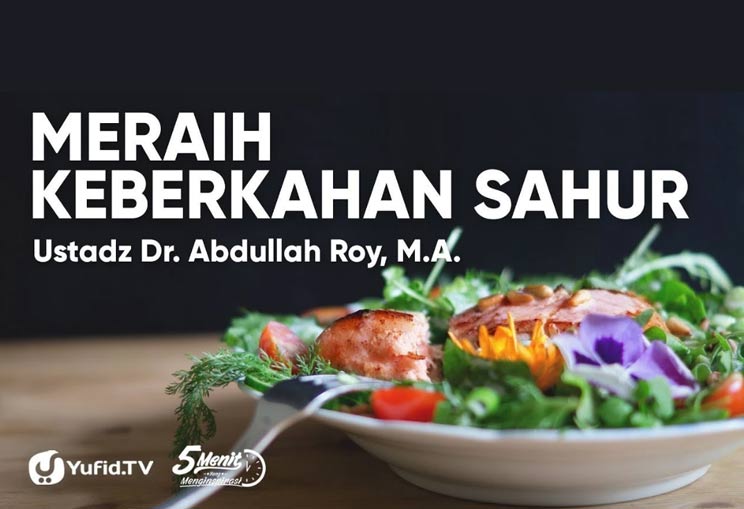 Hadits Keutamaan Makan Sahur dan Keberkahannya