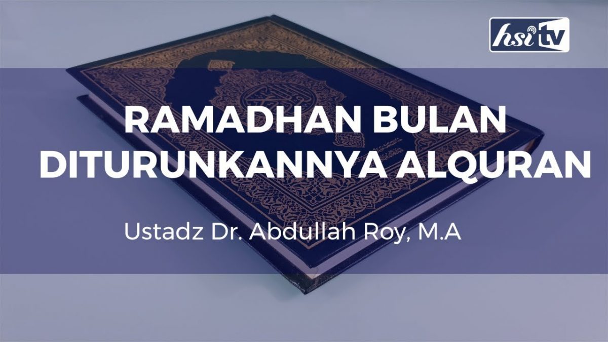 Al-Qur’an Diturunkan Pada Bulan Ramadhan - Ngaji.ID
