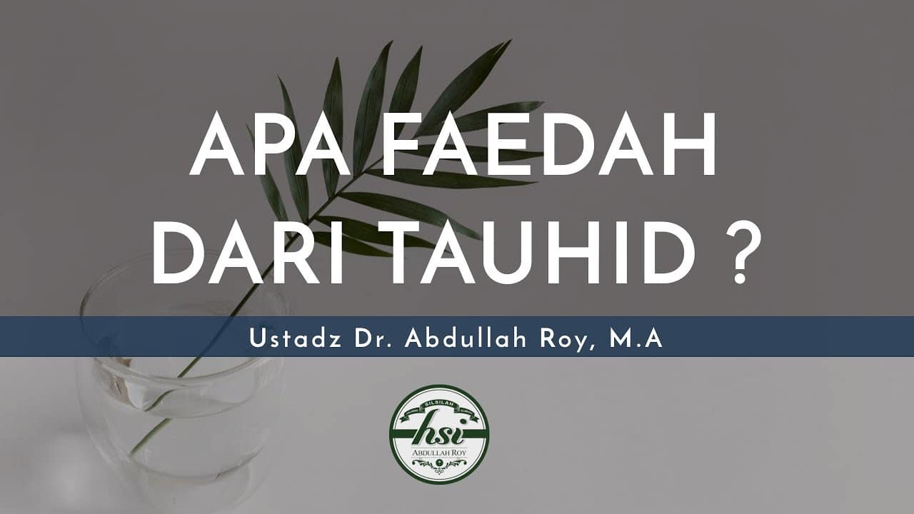 Manfaat Mempelajari Ilmu Tauhid