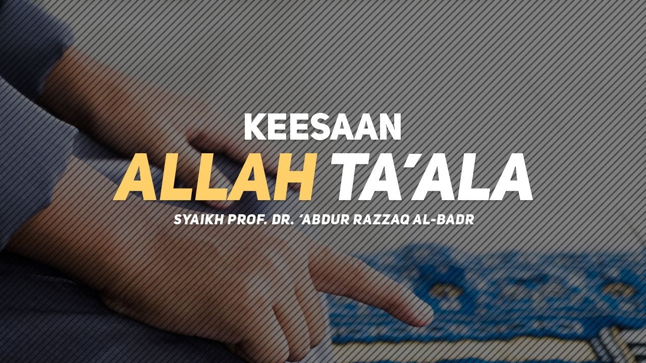 Tauhid Adalah Hak Allah Yang Paling Agung