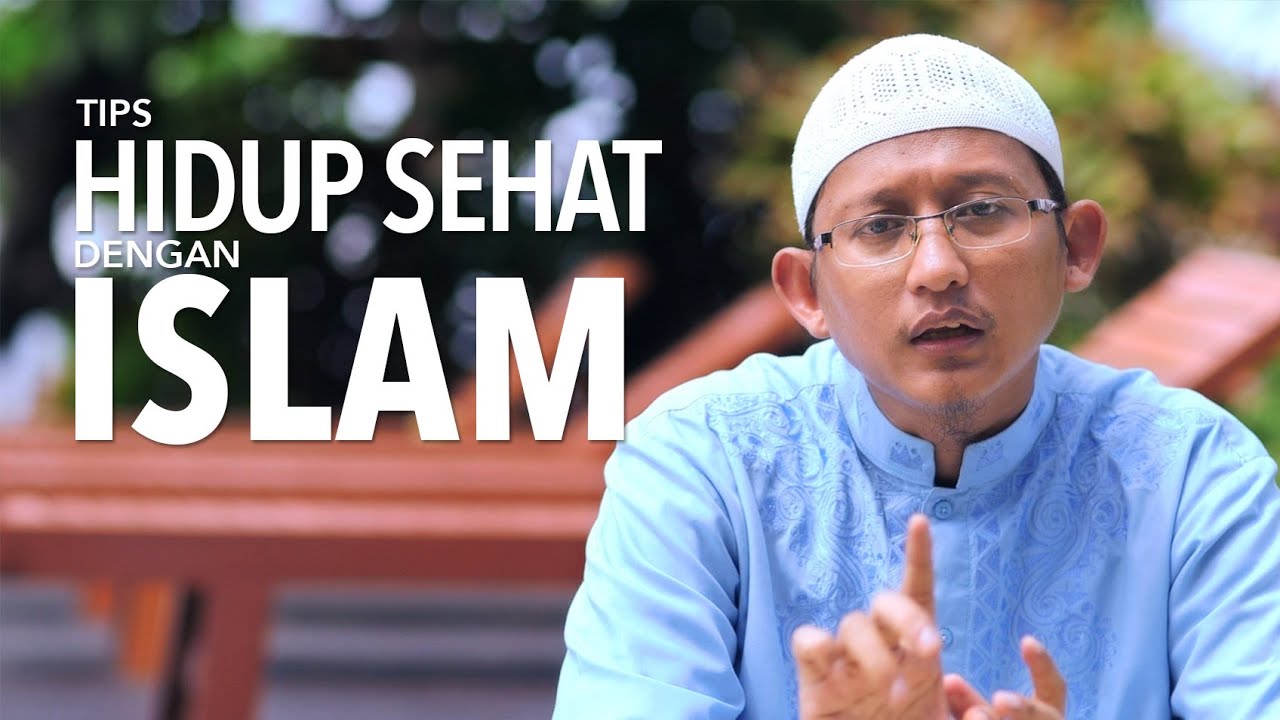 Tips Hidup Sehat dengan Islam