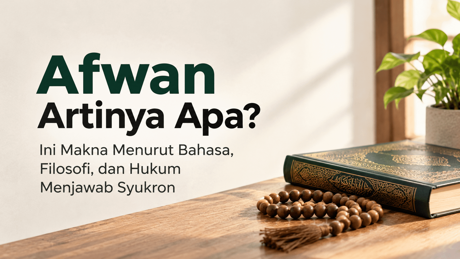 Afwan Artinya Apa? Ini Makna Menurut Bahasa, Filosofi, dan Hukum Menjawab Syukron Afwan Artinya Apa? Ini Makna Menurut Bahasa, Filosofi, dan Hukum Menjawab Syukron